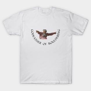 Godfather of bouldering T-Shirt